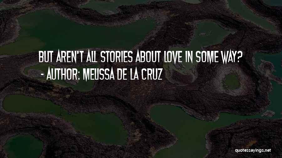 Melissa De La Cruz Quotes 474270