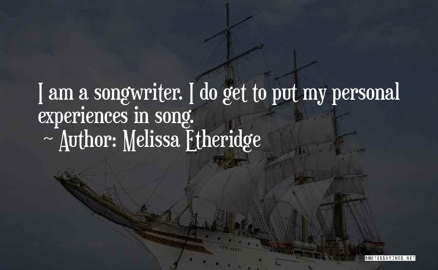 Melissa Etheridge Quotes 1032310