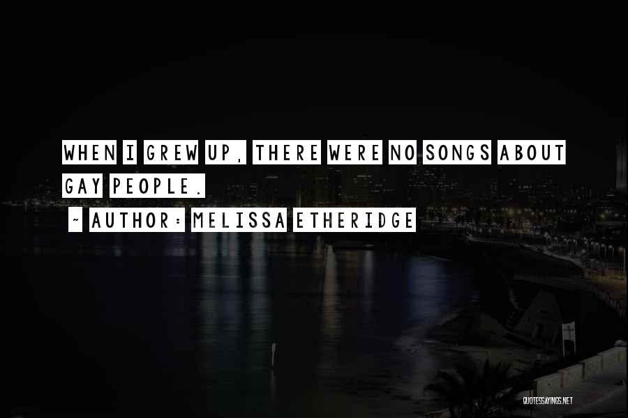 Melissa Etheridge Quotes 1168354