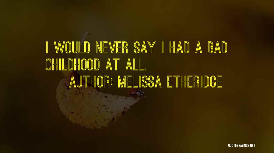 Melissa Etheridge Quotes 1398375