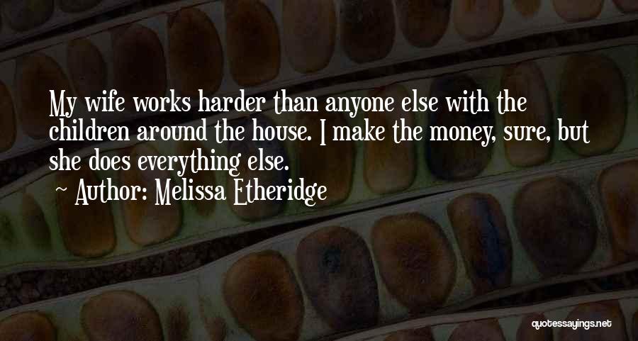 Melissa Etheridge Quotes 1454694