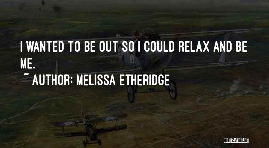 Melissa Etheridge Quotes 1756588