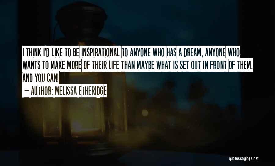 Melissa Etheridge Quotes 1758932