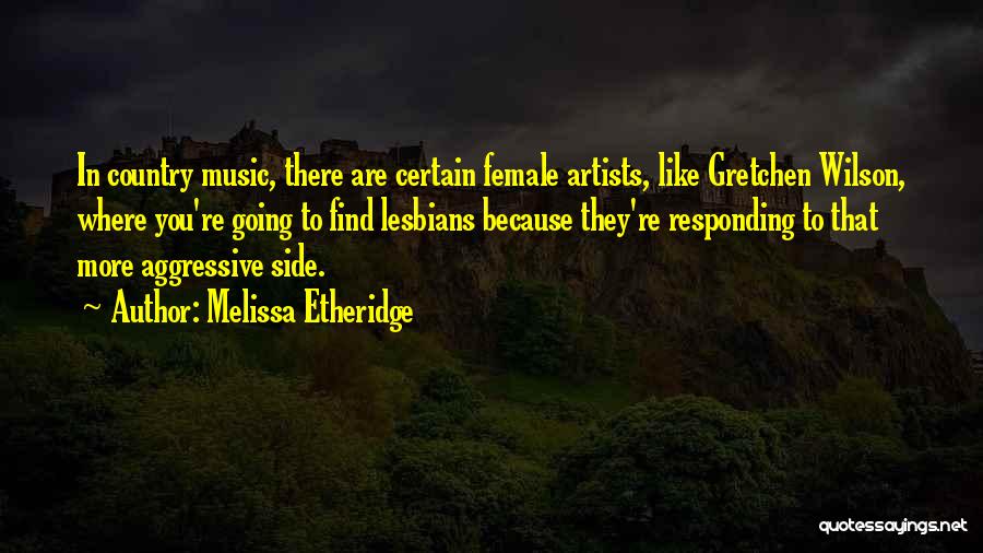 Melissa Etheridge Quotes 217827