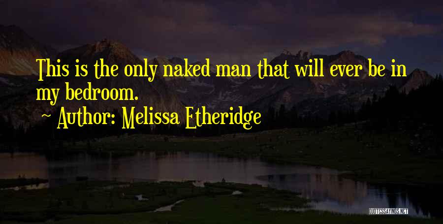 Melissa Etheridge Quotes 525881