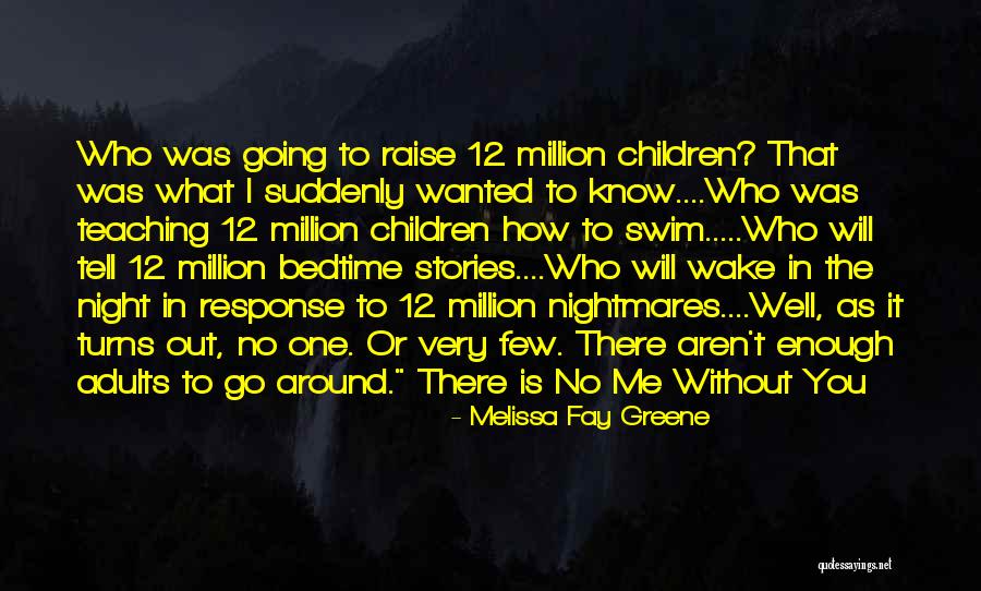 Melissa Fay Greene Quotes 1035451 Melissa Fay Greene Quotes 1035451