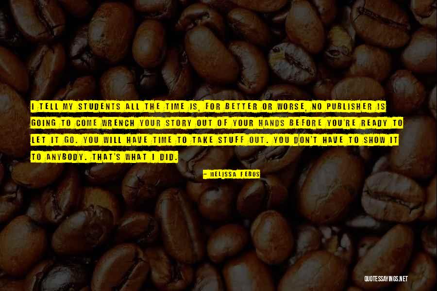 Melissa Febos Quotes 1057748 Melissa Febos Quotes 1057748