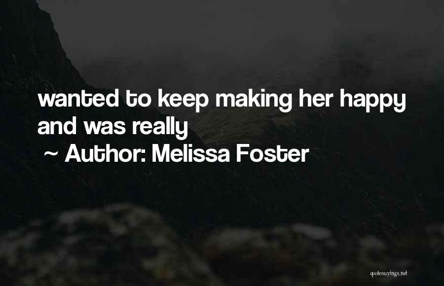 Melissa Foster Quotes 1022056
