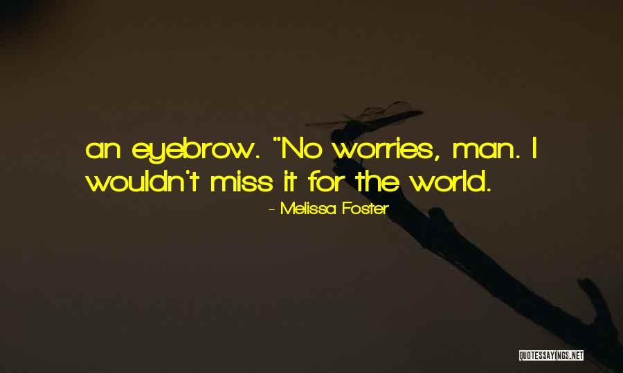 Melissa Foster Quotes 1318331 Melissa Foster Quotes 1318331