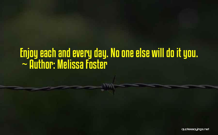 Melissa Foster Quotes 1997493