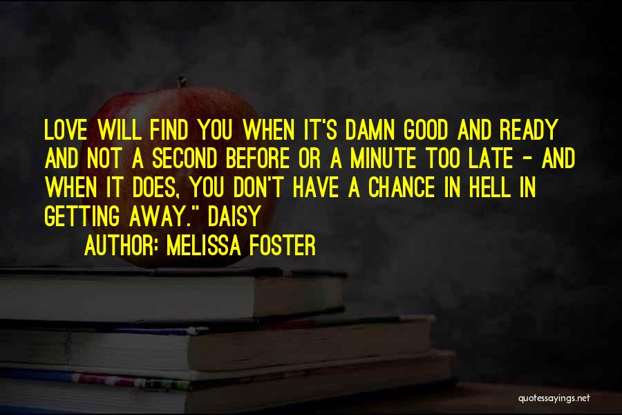 Melissa Foster Quotes 2043811