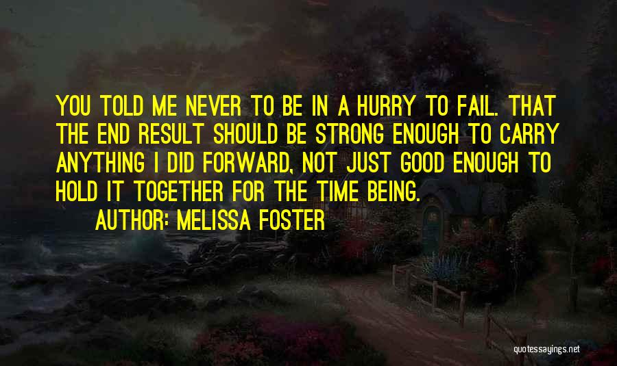 Melissa Foster Quotes 490281