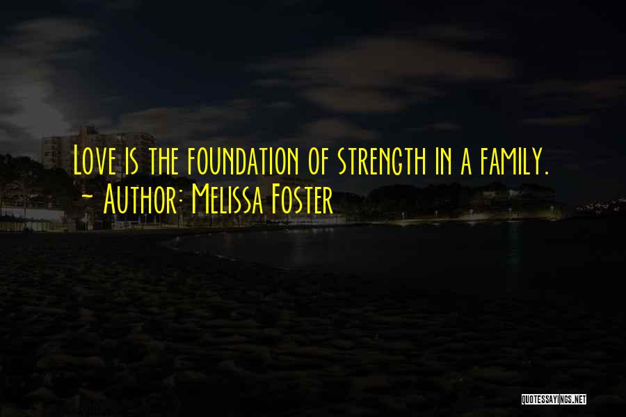 Melissa Foster Quotes 619661
