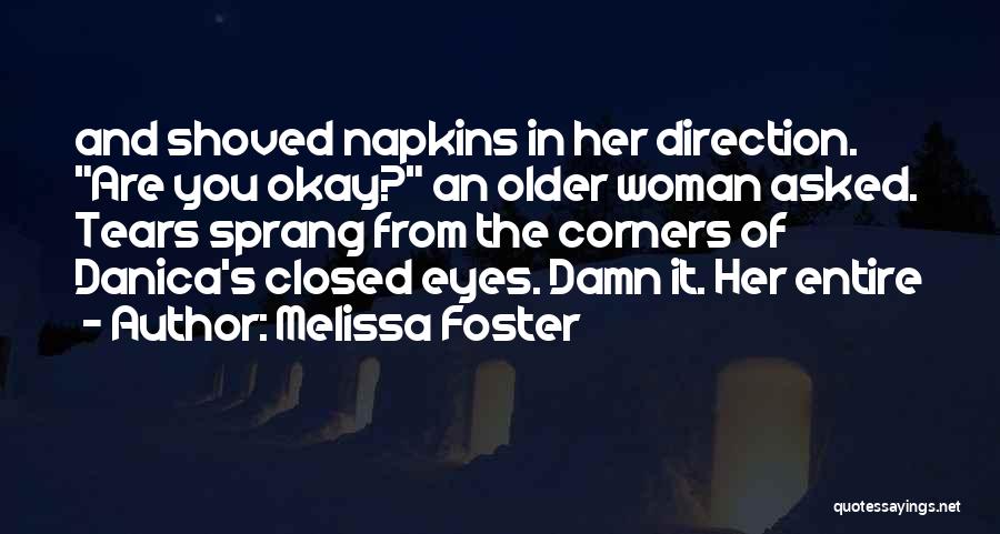 Melissa Foster Quotes 701256