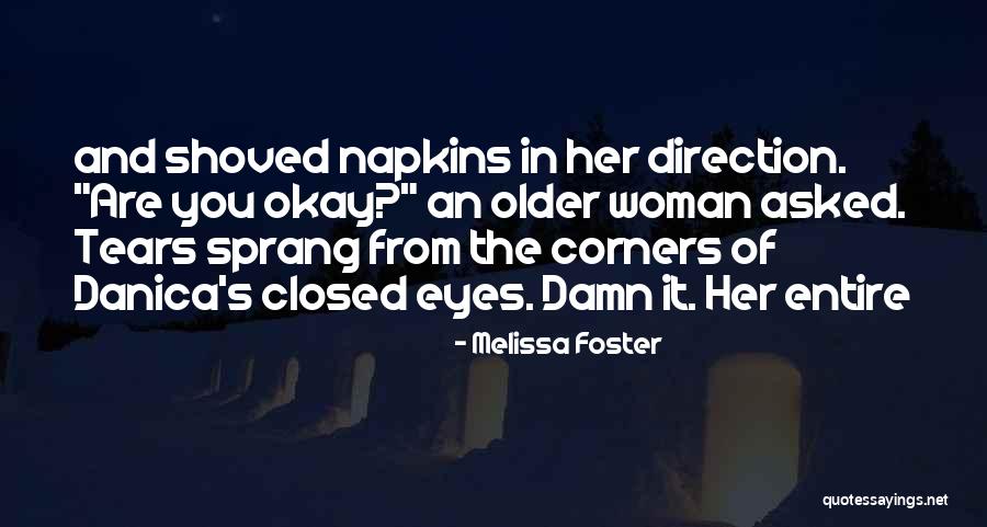 Melissa Foster Quotes 701256