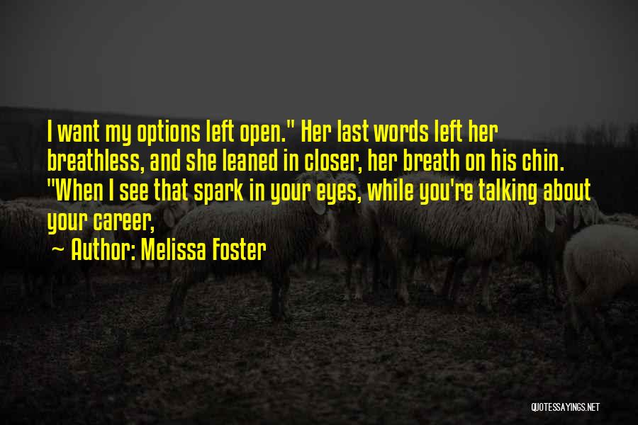Melissa Foster Quotes 845353