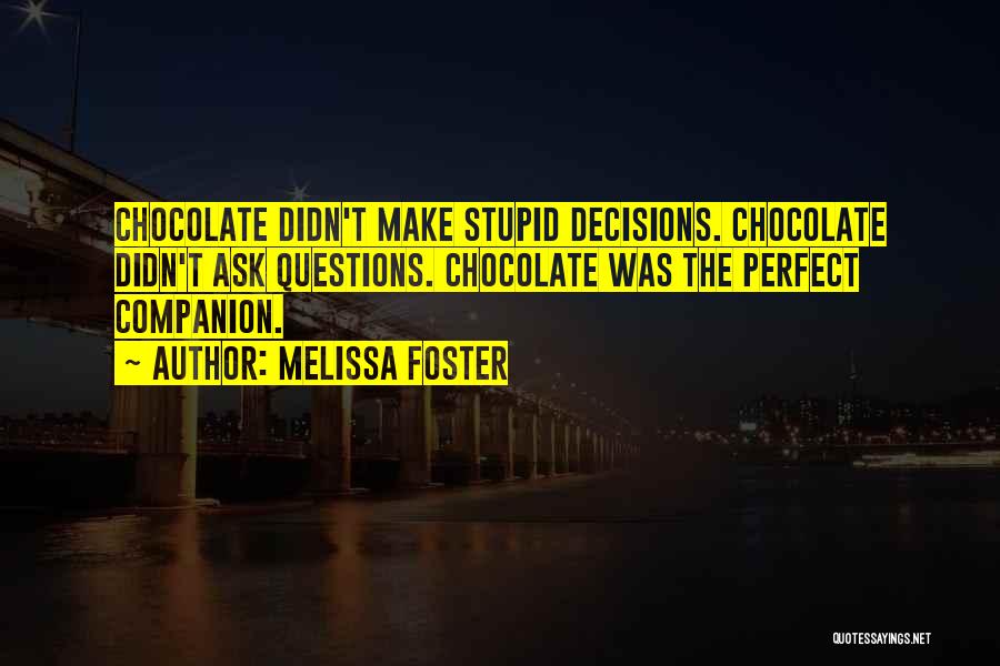 Melissa Foster Quotes 877863