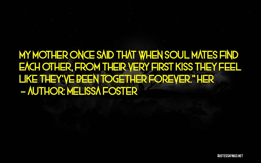 Melissa Foster Quotes 999787
