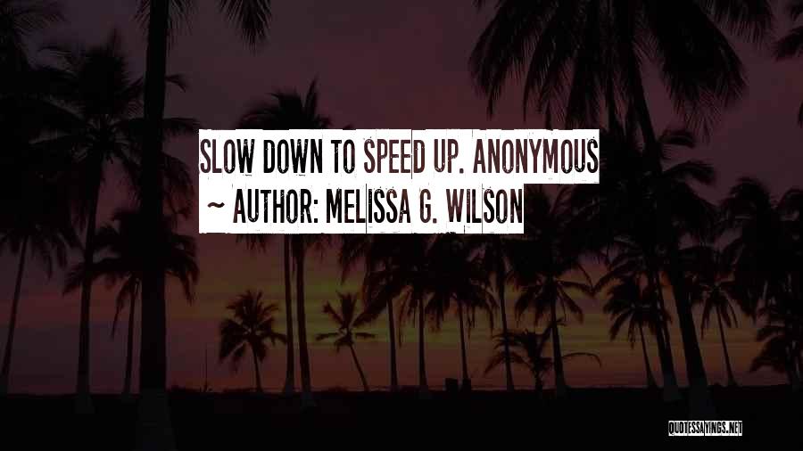 Melissa G. Wilson Quotes 2038860