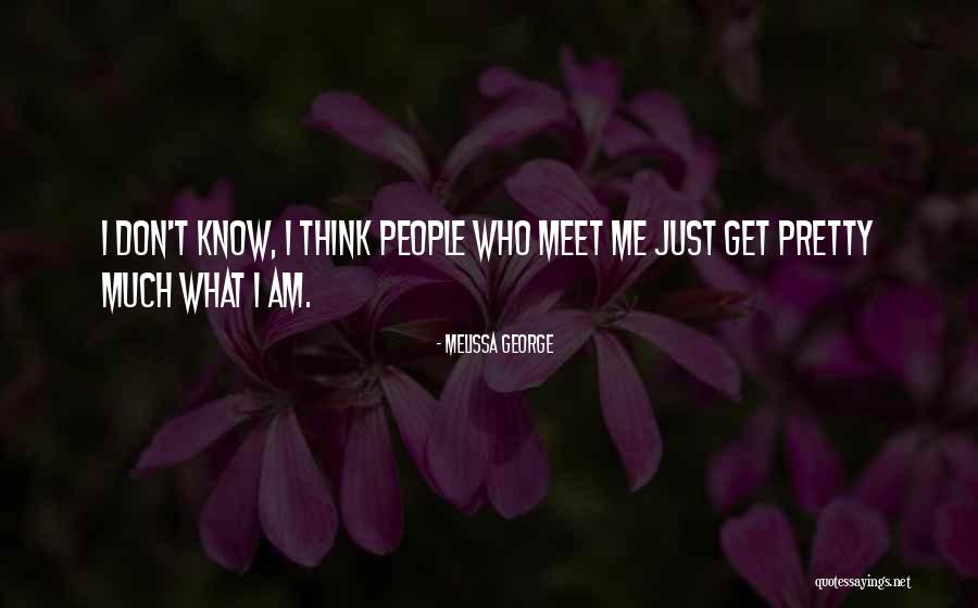 Melissa George Quotes 123671 Melissa George Quotes 123671