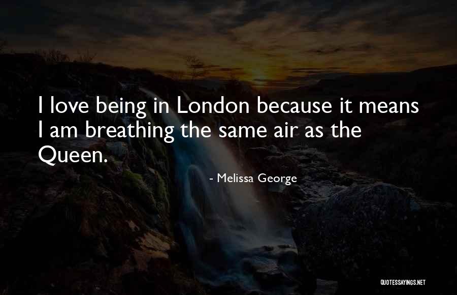 Melissa George Quotes 466749 Melissa George Quotes 466749