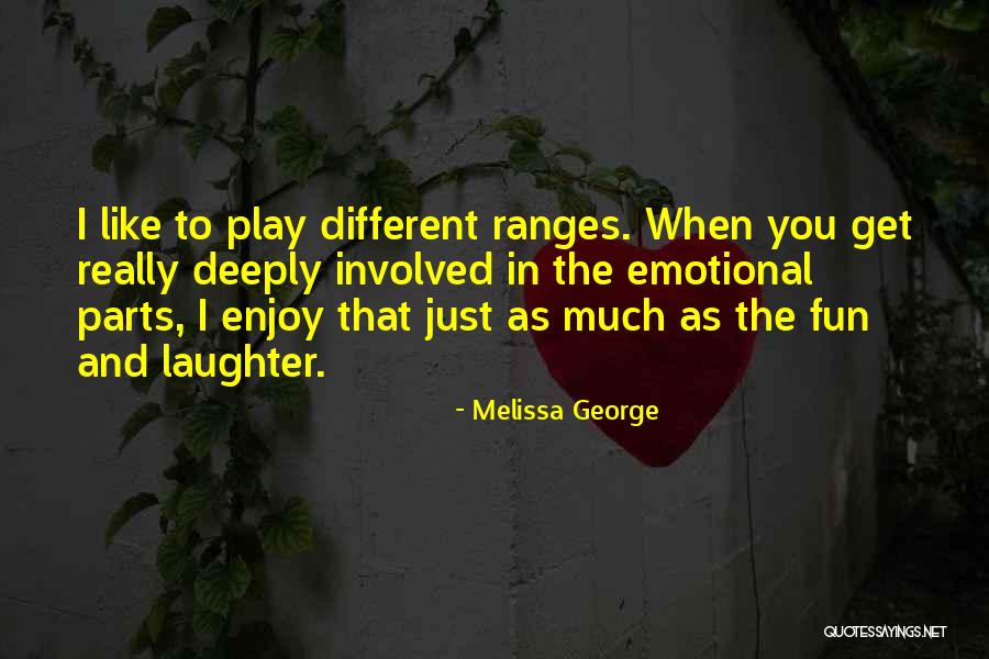 Melissa George Quotes 99380 Melissa George Quotes 99380