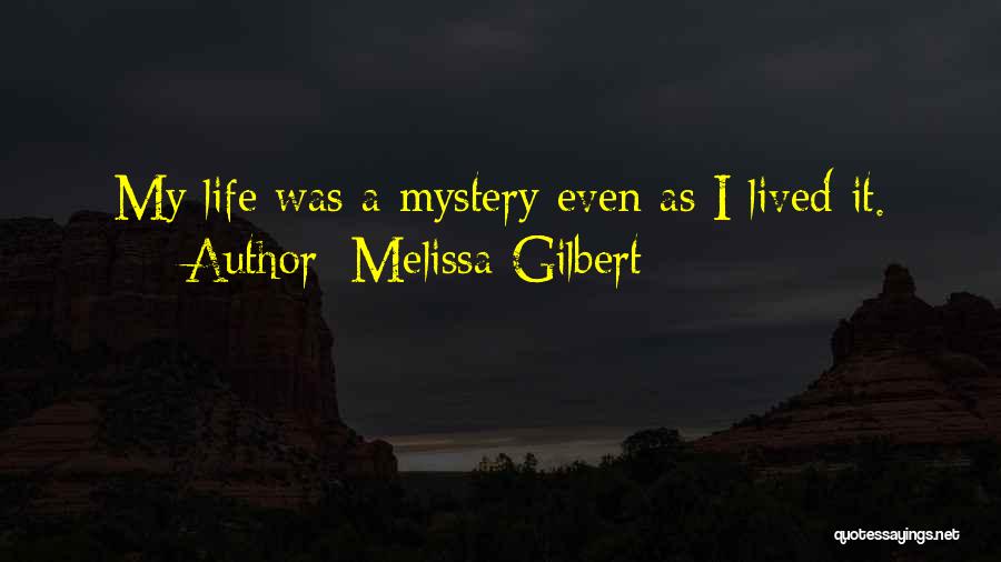 Melissa Gilbert Quotes 1717739