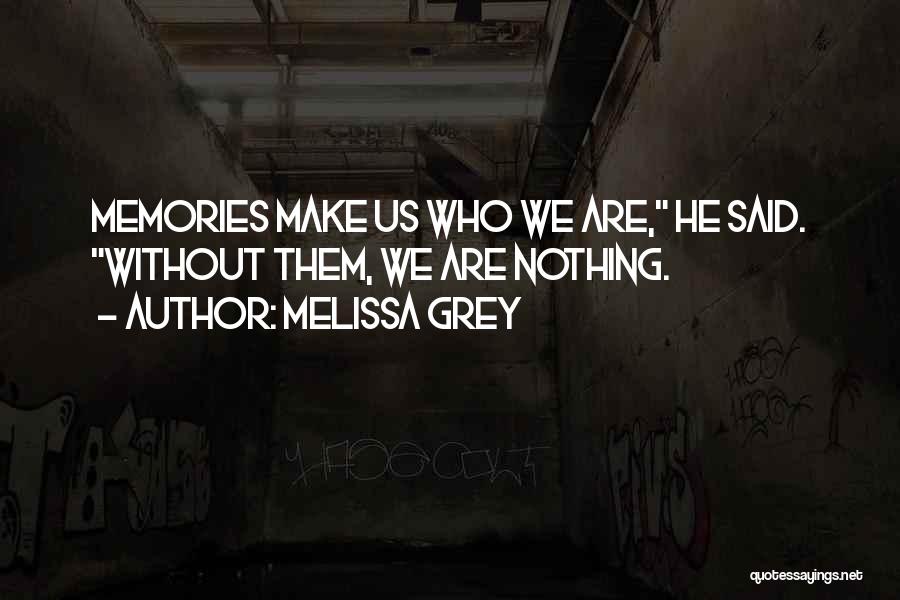 Melissa Grey Quotes 739592