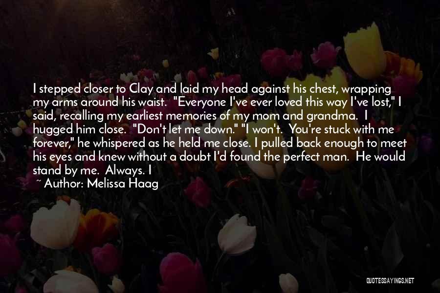 Melissa Haag Quotes 1847252