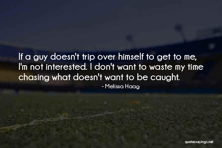 Melissa Haag Quotes 745792