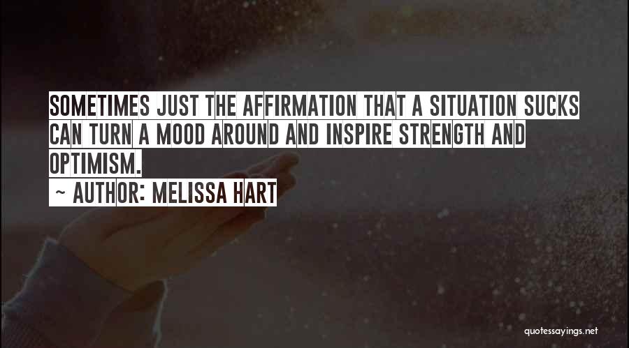 Melissa Hart Quotes 1249847