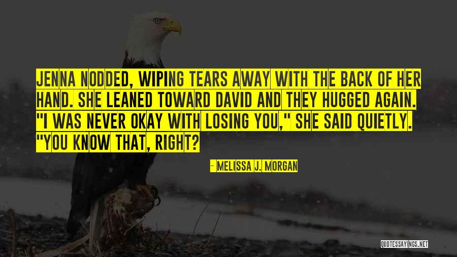 Melissa J. Morgan Quotes 864439 Melissa J. Morgan Quotes 864439