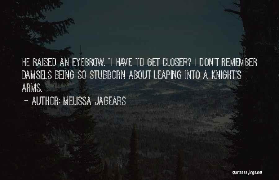 Melissa Jagears Quotes 1621972