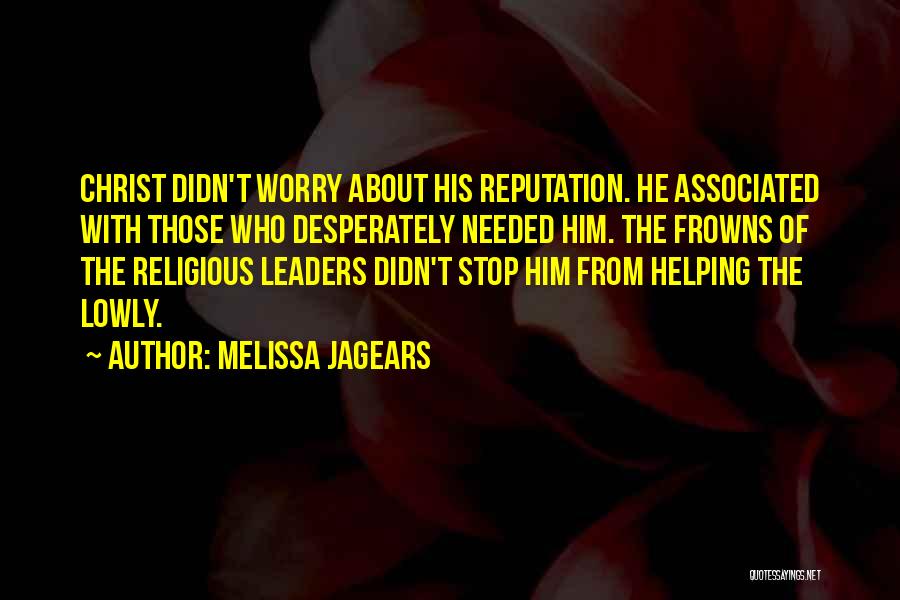 Melissa Jagears Quotes 450897