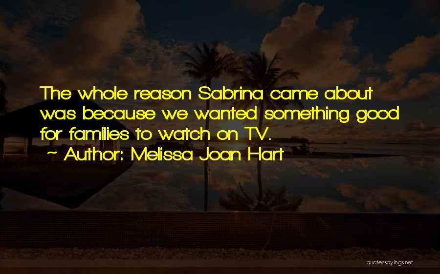 Melissa Joan Hart Quotes 1059530