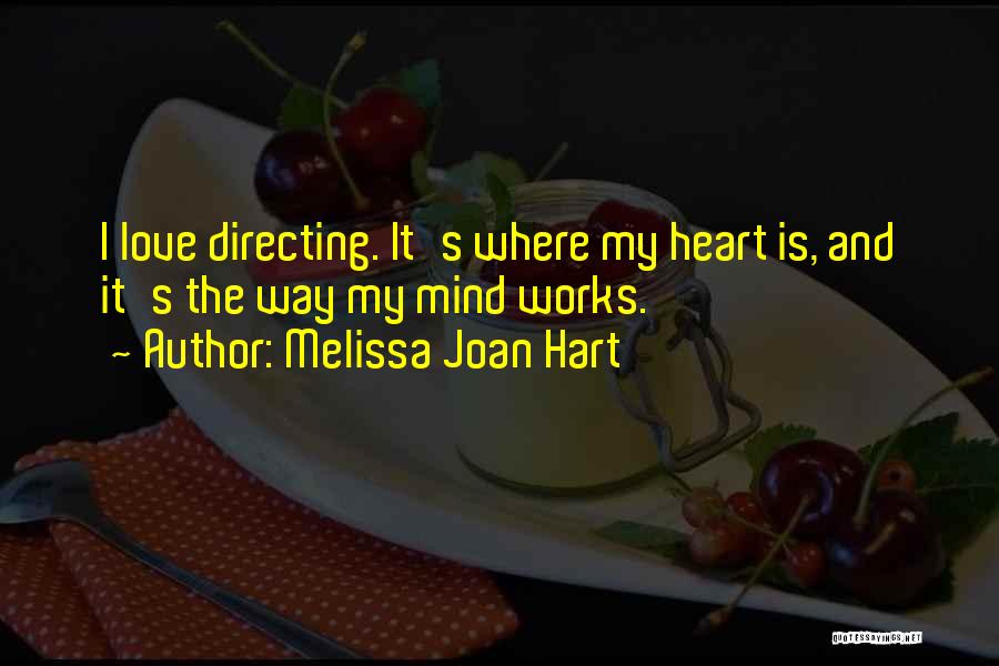 Melissa Joan Hart Quotes 156132