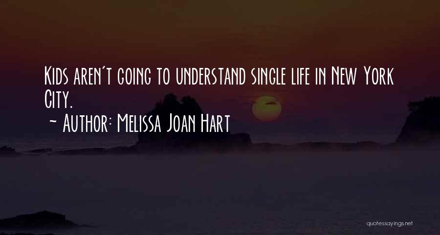 Melissa Joan Hart Quotes 1957185