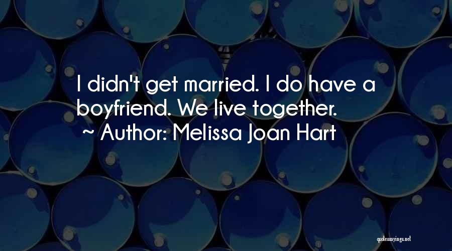 Melissa Joan Hart Quotes 636493