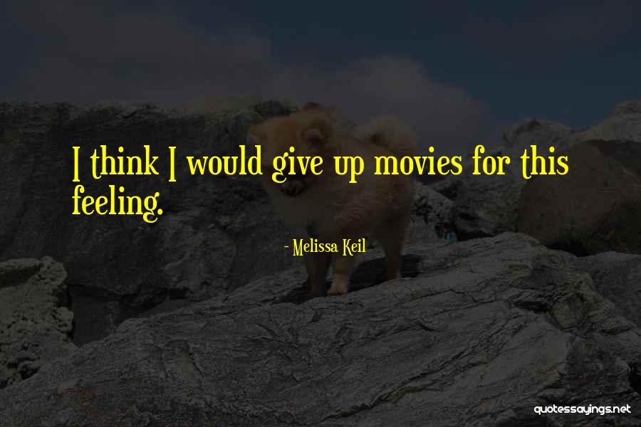 Melissa Keil Quotes 230150 Melissa Keil Quotes 230150