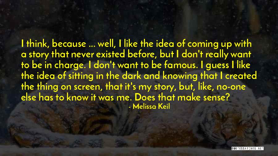 Melissa Keil Quotes 645172 Melissa Keil Quotes 645172