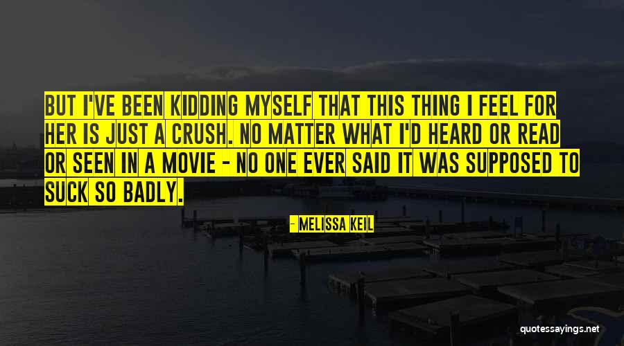 Melissa Keil Quotes 742248 Melissa Keil Quotes 742248