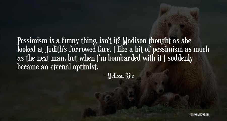 Melissa Kite Quotes 1572644