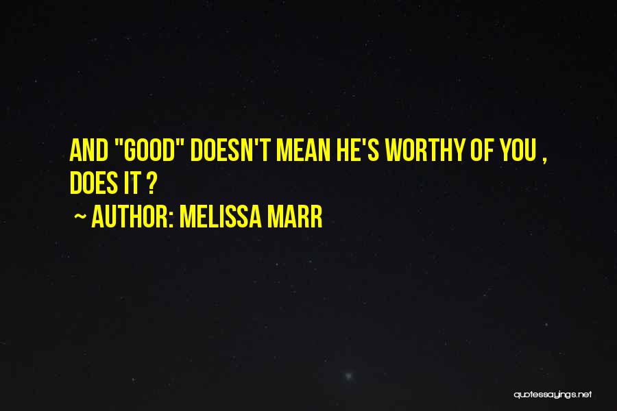 Melissa Marr Quotes 1818278