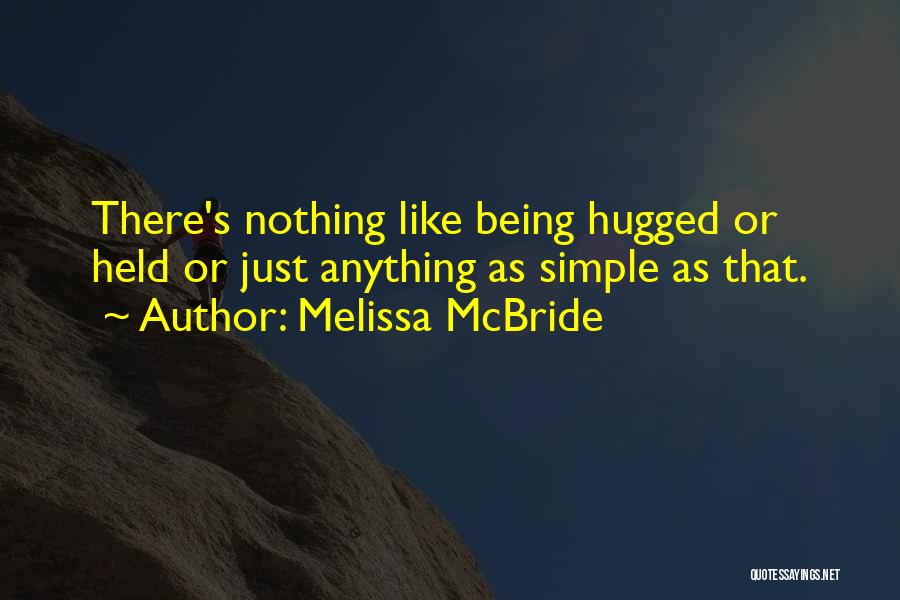 Melissa McBride Quotes 1938266