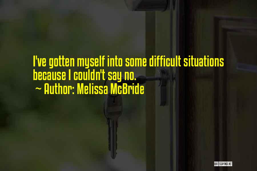 Melissa McBride Quotes 468540