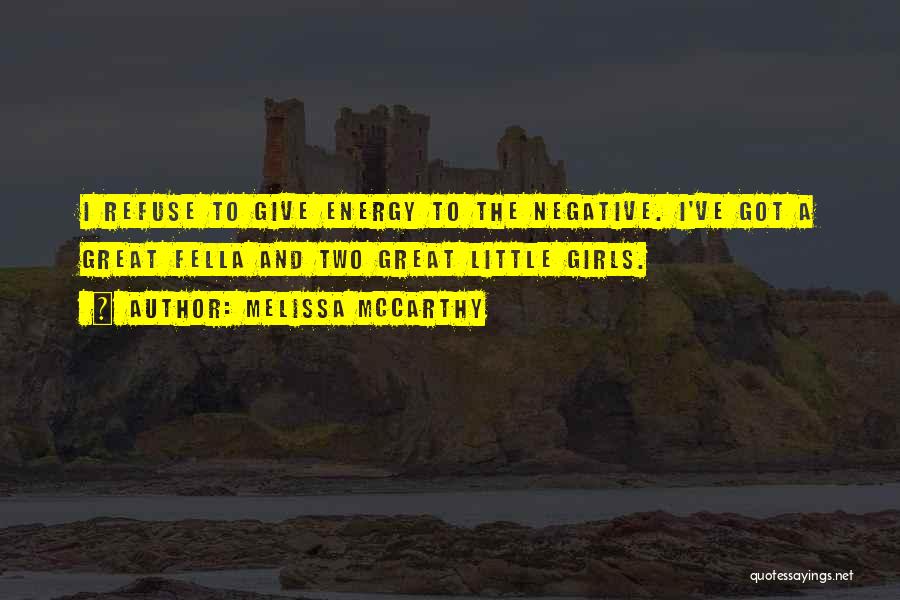 Melissa McCarthy Quotes 1366579