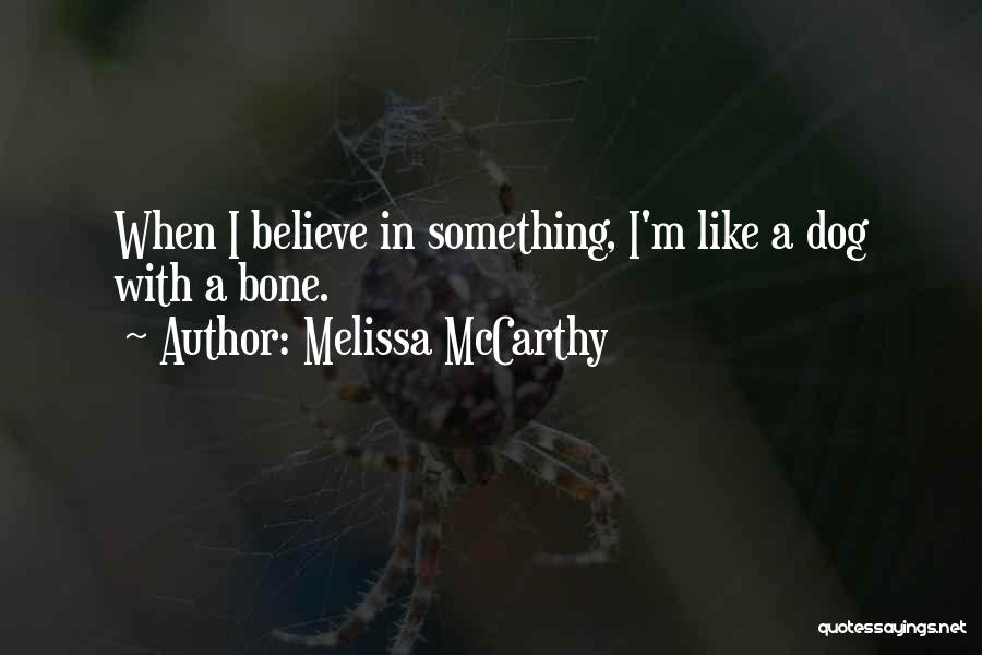 Melissa McCarthy Quotes 657972