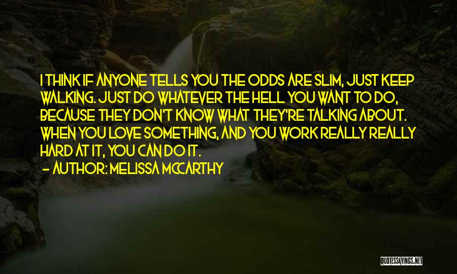 Melissa McCarthy Quotes 730547