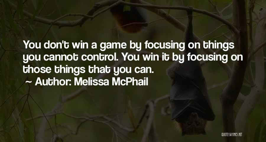 Melissa McPhail Quotes 1694681