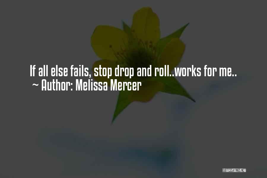 Melissa Mercer Quotes 1717019